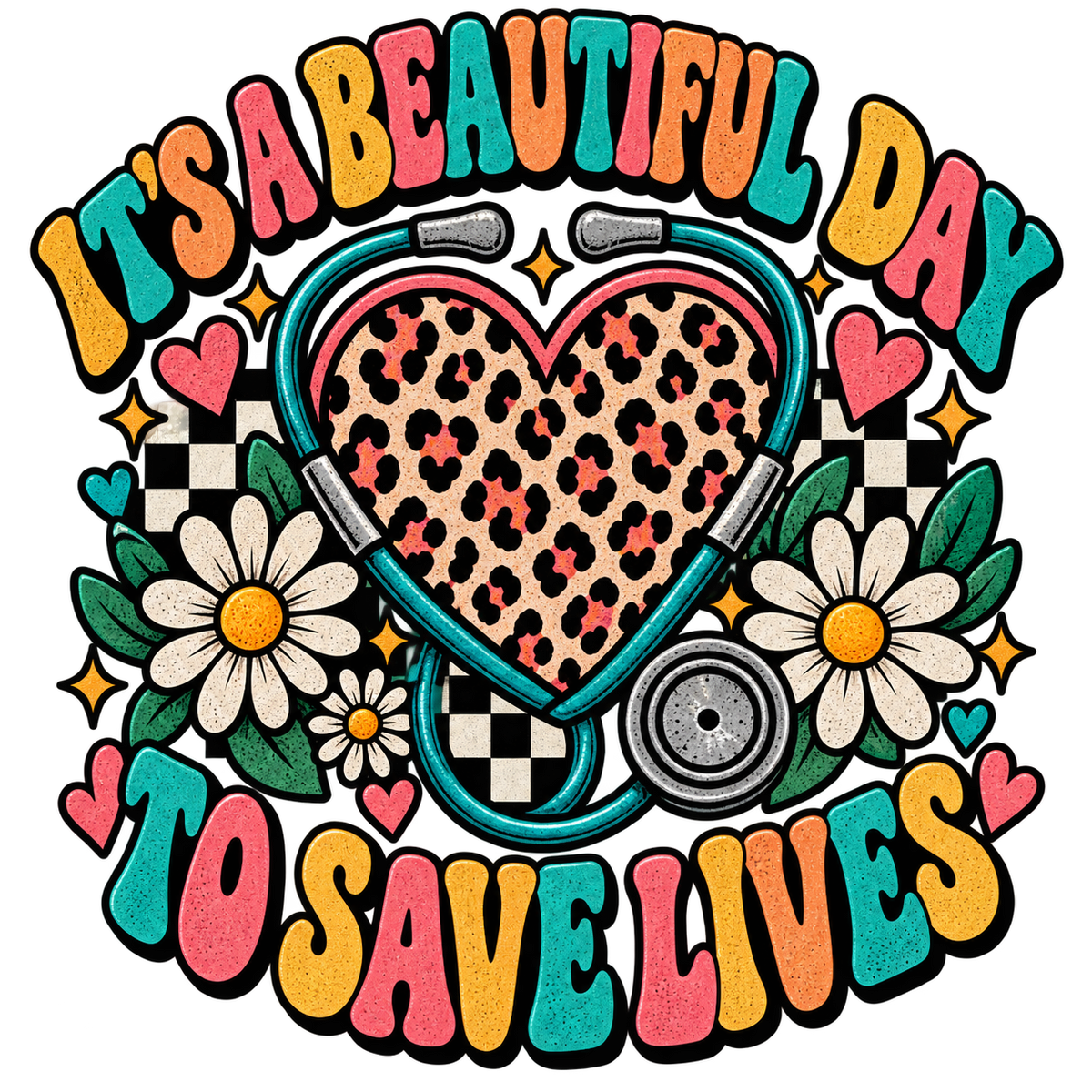 It's a Beautiful Day to Save Lives PNG