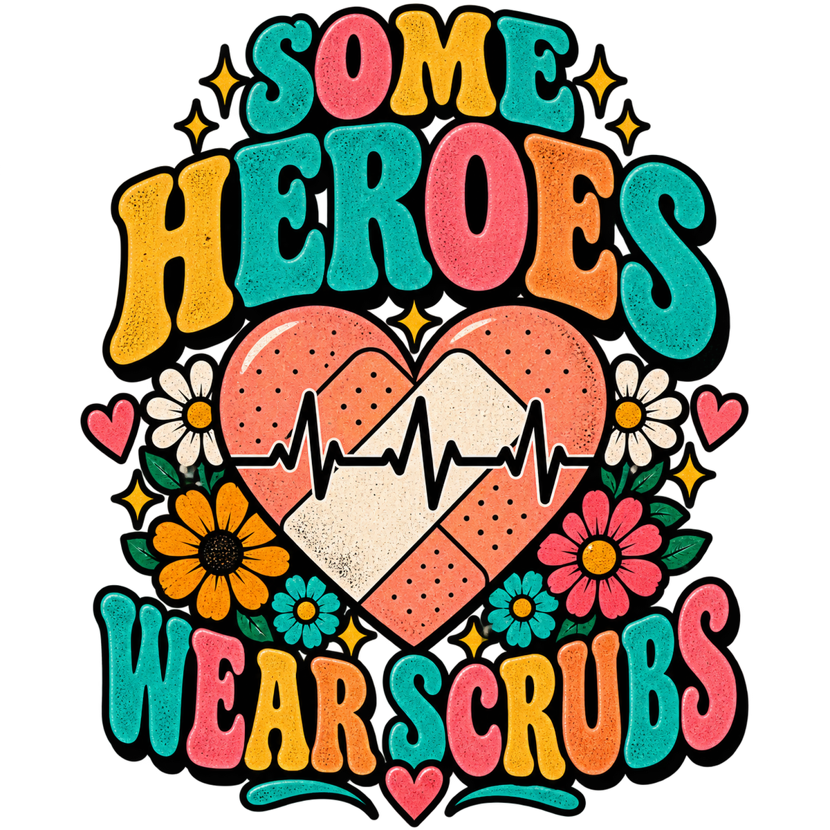Some Heroes Wear Scrubs PNG