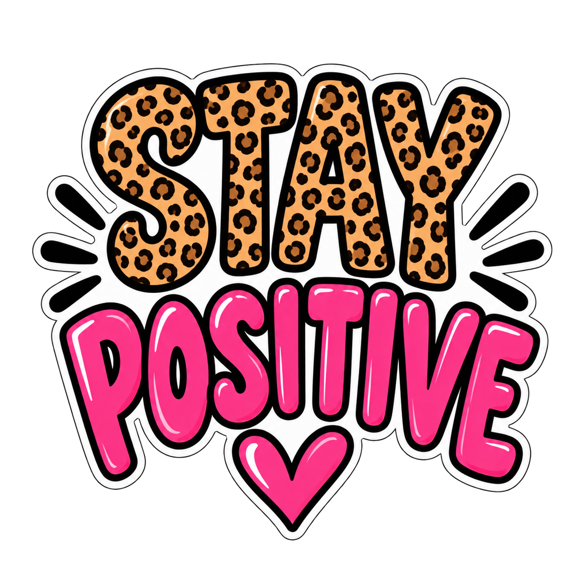 Stay Positive Leopard Print PNG