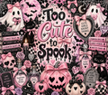 Too Cute to Spook Tumbler Wrap – Halloween